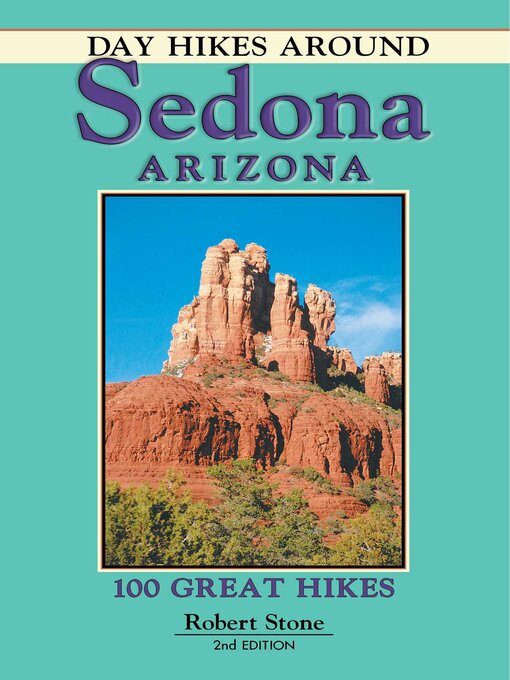 Title details for Day Hikes Around Sedona, Arizona by Robert Stone - Available